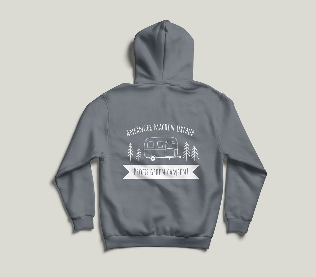 Hoodie "Anfänger machen Urlaub, Profis gehen Campen!" - Rückseite