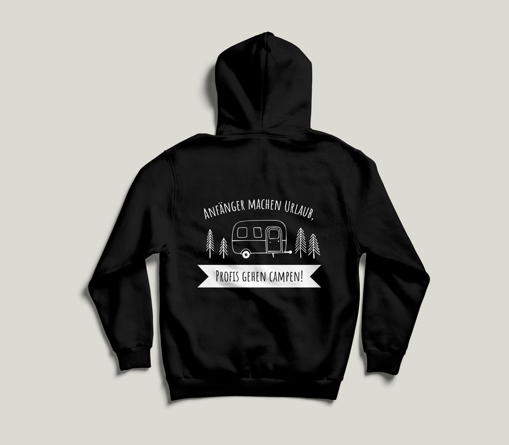 Hoodie "Anfänger machen Urlaub, Profis gehen Campen!" - Rückseite